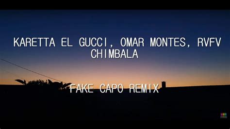 fake capo karetta el gucci letra testo|Letra : Fake Capo Remix .